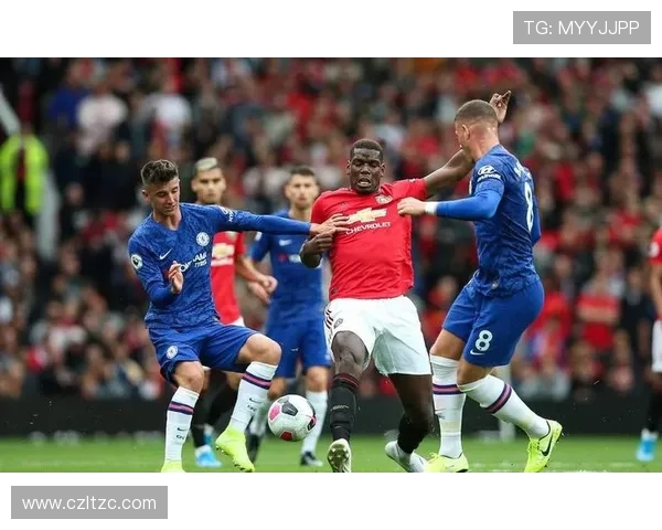 曼联与切尔西激战前瞻 双方争锋再续英超经典对决