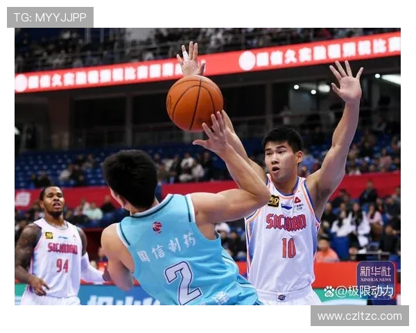 四川队与南京队在CBA赛场的激烈对决引发球迷热议与期待